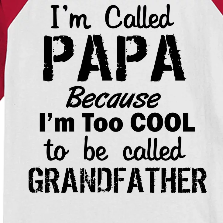 I'm Too Cool To Be Called Grandfather Papa Kids Colorblock Raglan Jersey