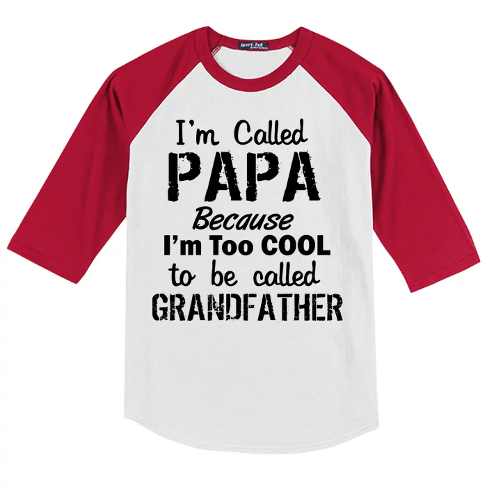 I'm Too Cool To Be Called Grandfather Papa Kids Colorblock Raglan Jersey