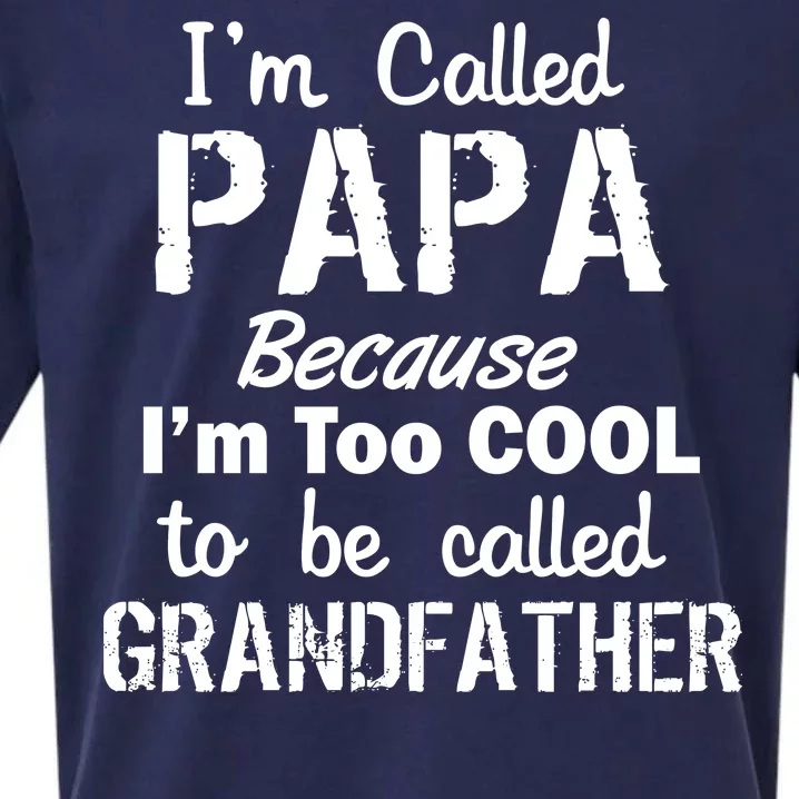 I'm Too Cool To Be Called Grandfather Papa Sueded Cloud Jersey T-Shirt