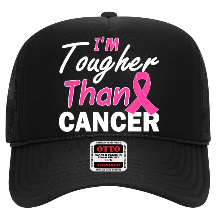 I'm Tougher Than Cancer High Crown Mesh Trucker Hat