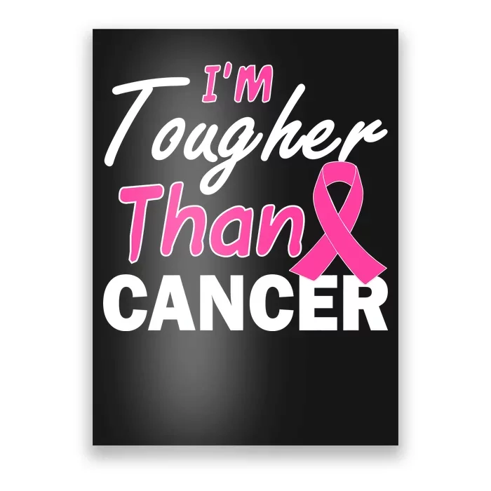 I'm Tougher Than Cancer Poster