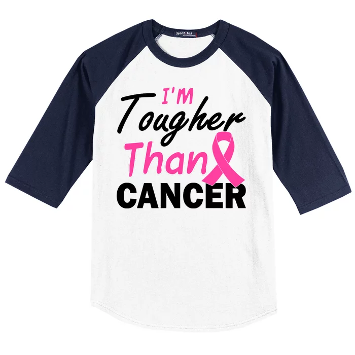 I'm Tougher Than Cancer Baseball Sleeve Shirt