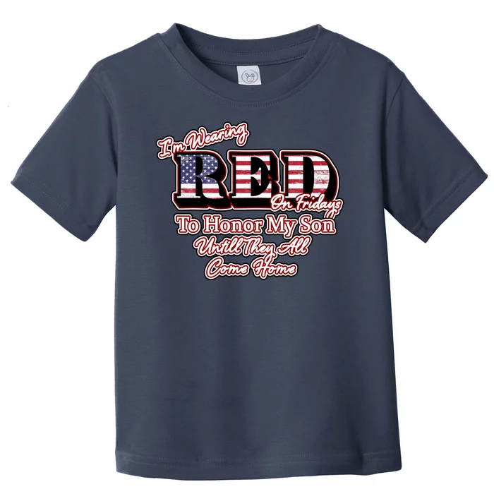 I'm Wearing Red On Fridays Until They All Come Home Toddler T-Shirt