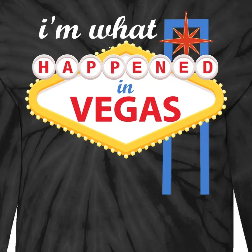 I'm what Happened in Vegas Tie-Dye Long Sleeve Shirt