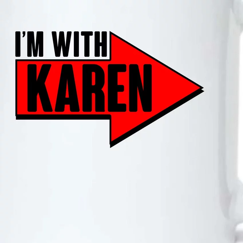 I'm With Karen Black Color Changing Mug