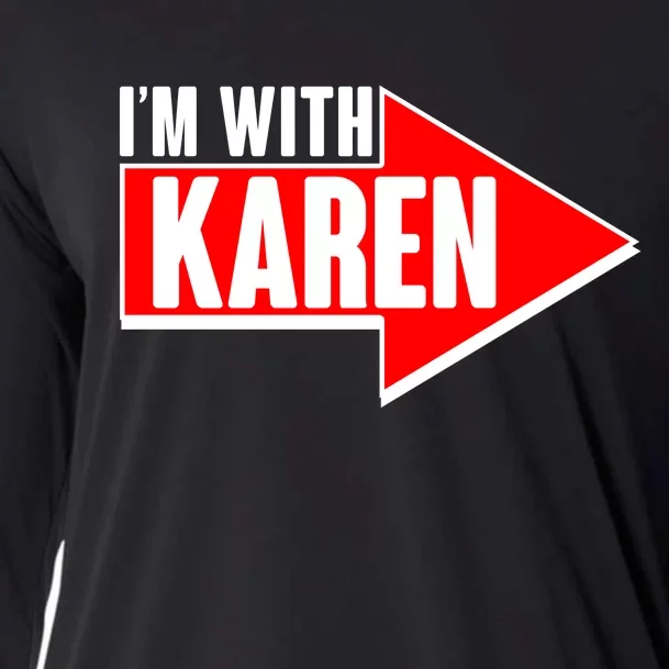 I'm With Karen Cooling Performance Long Sleeve Crew