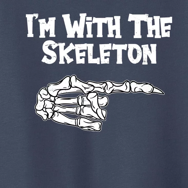 I'm With The Skeleton Funny Halloween Toddler T-Shirt