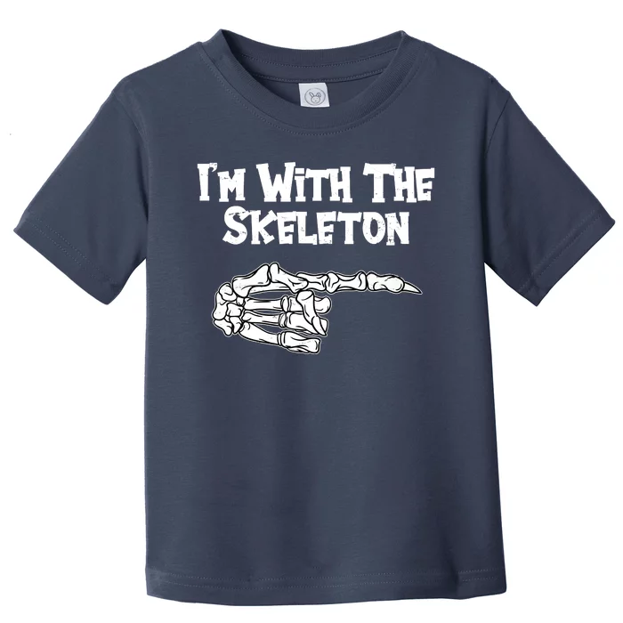 I'm With The Skeleton Funny Halloween Toddler T-Shirt