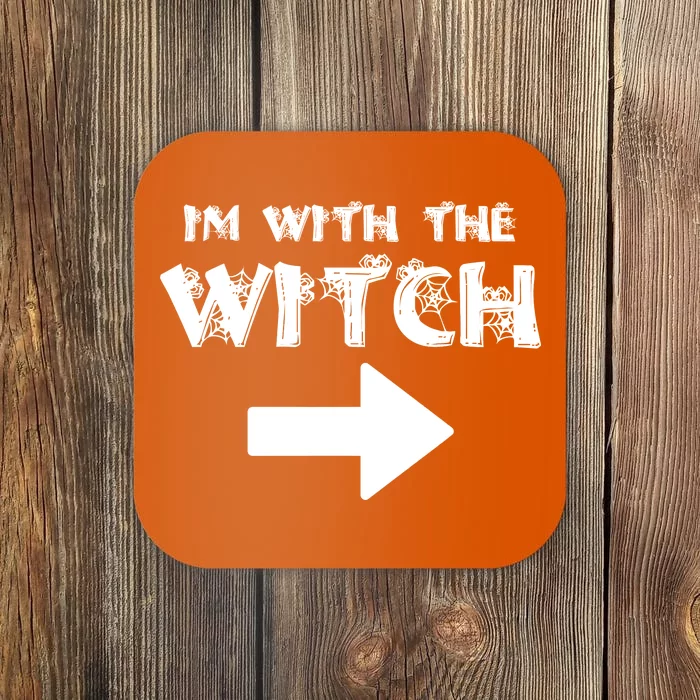 I'm With The Witch Coaster