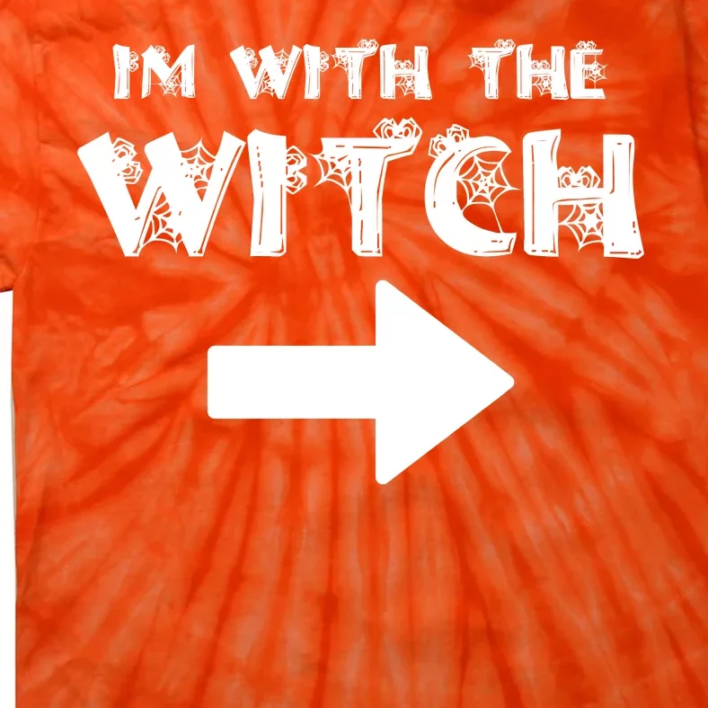 I'm With The Witch Tie-Dye T-Shirt