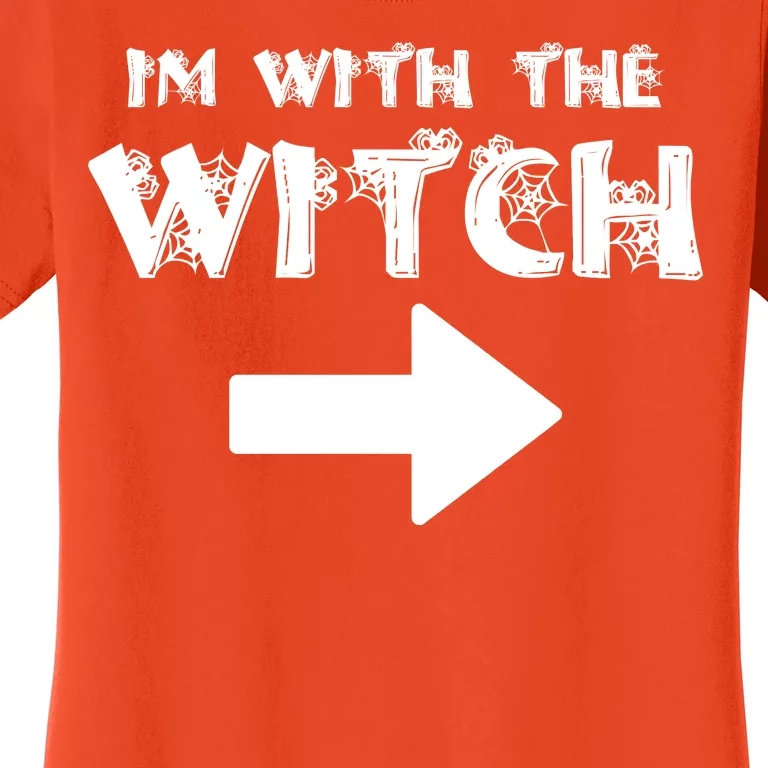 I'm With The Witch Women's T-Shirt