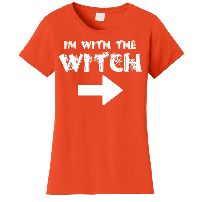 I'm With The Witch Women's T-Shirt