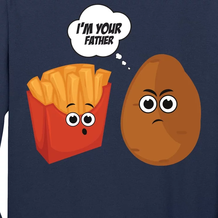 I'm Your Father Potato And Fries Tall Long Sleeve T-Shirt