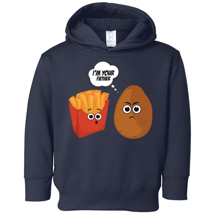 I'm Your Father Potato And Fries Toddler Hoodie