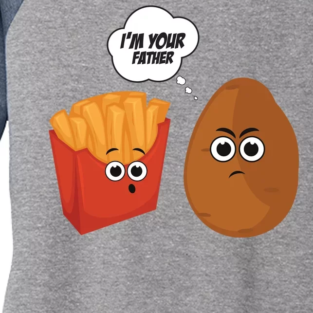 I'm Your Father Potato And Fries Women's Tri-Blend 3/4-Sleeve Raglan Shirt