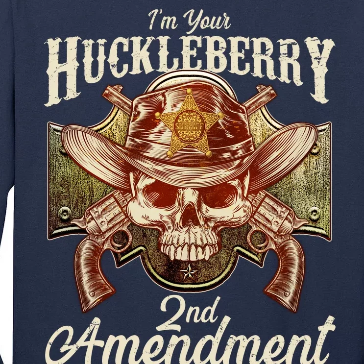 I'm Your Huckleberry 2nd Amendment Tall Long Sleeve T-Shirt