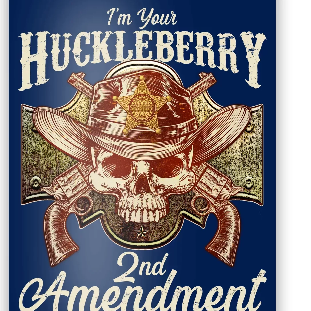 I'm Your Huckleberry 2nd Amendment Poster