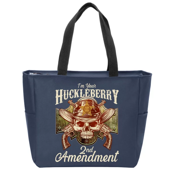 I'm Your Huckleberry 2nd Amendment Zip Tote Bag