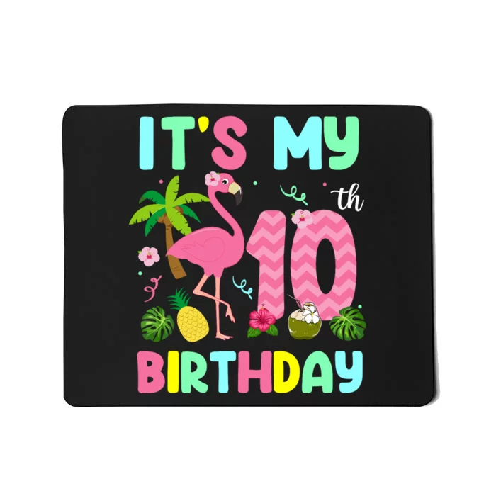 ItS My 10th Birthday Flamingo Hawaii 10 Yrs Old Girl Mousepad