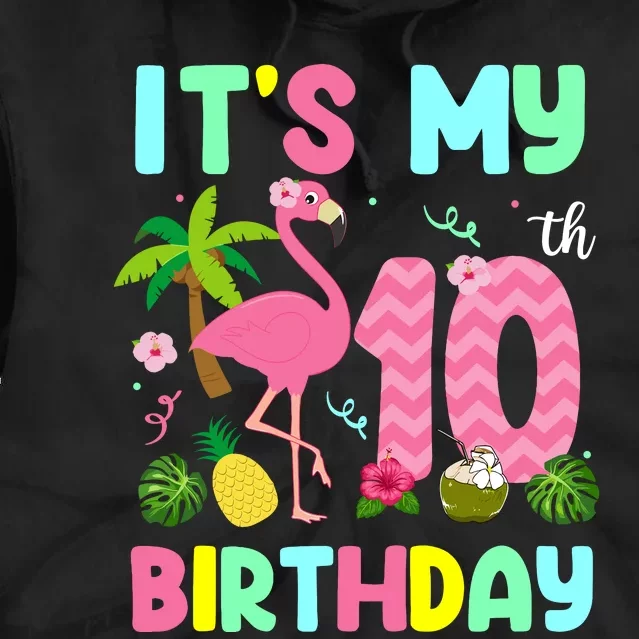 ItS My 10th Birthday Flamingo Hawaii 10 Yrs Old Girl Tie Dye Hoodie