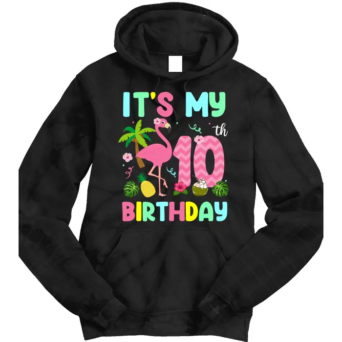 ItS My 10th Birthday Flamingo Hawaii 10 Yrs Old Girl Tie Dye Hoodie