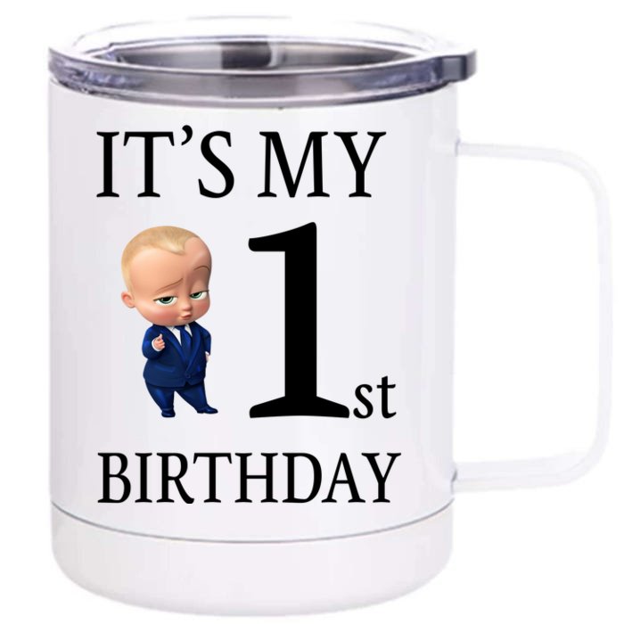 It's My 1st Birthday Front & Back 12oz Stainless Steel Tumbler Cup