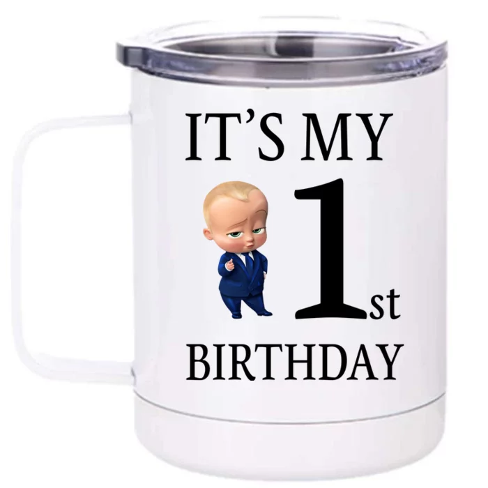 It's My 1st Birthday Front & Back 12oz Stainless Steel Tumbler Cup