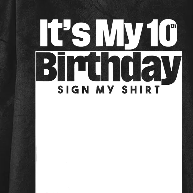 It's My 10th Birthday Sign Mine 10 Years Hooded Wearable Blanket