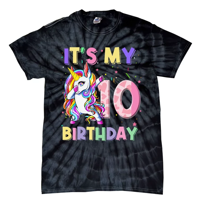 Its My 10 Birthday Unicorn Outfits For Tie-Dye T-Shirt