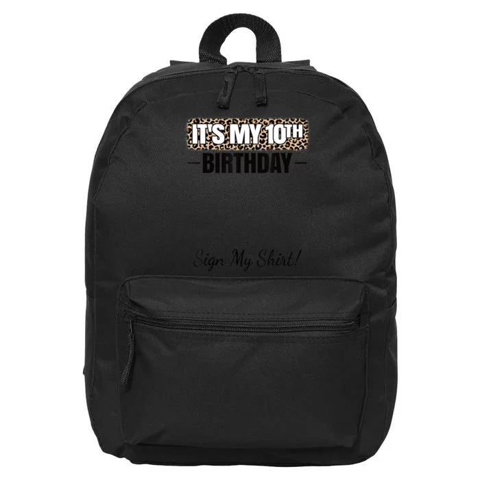 It's My 10th Birthday Party 10 Years Old Girl Sign My 16 in Basic Backpack