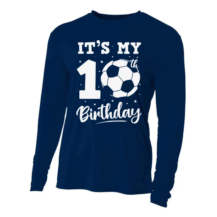 ItS My 10th Birthday Soccer Ten Year Old Birthday Boy Cooling Performance Long Sleeve Crew