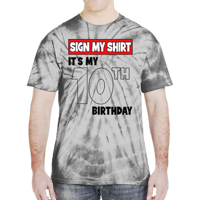 It's My 10th Birthday Party 10 Years Old   Sign My Tie-Dye T-Shirt