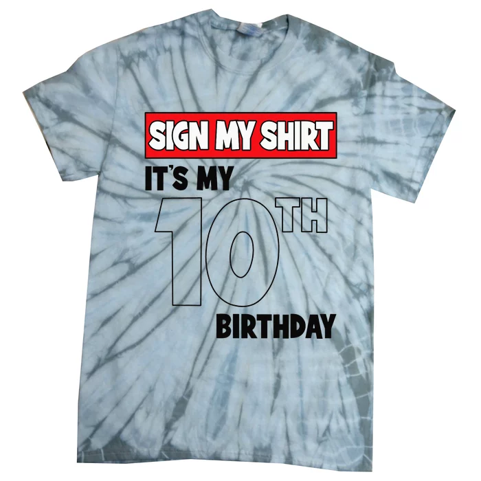 It's My 10th Birthday Party 10 Years Old   Sign My Tie-Dye T-Shirt