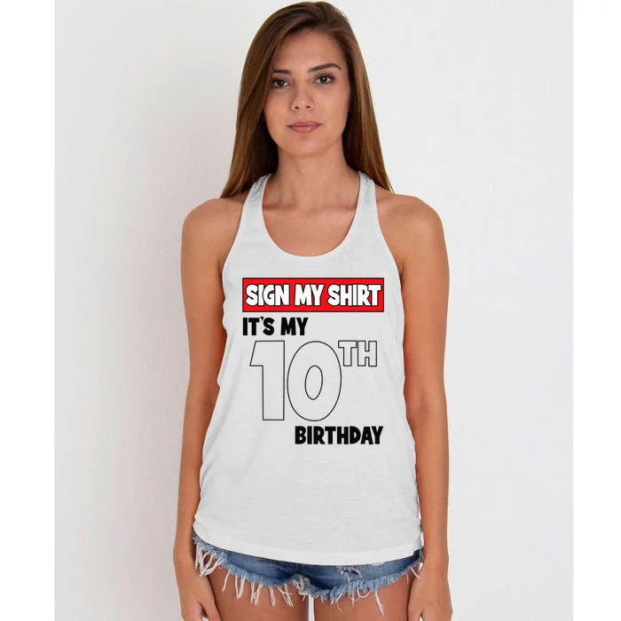 It's My 10th Birthday Party 10 Years Old   Sign My Women's Knotted Racerback Tank