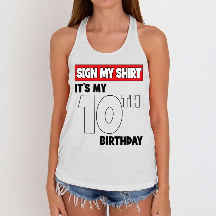 It's My 10th Birthday Party 10 Years Old   Sign My Women's Knotted Racerback Tank