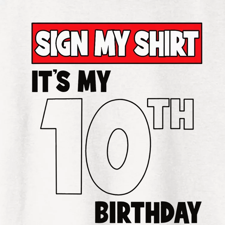 It's My 10th Birthday Party 10 Years Old   Sign My Women's Crop Top Tee