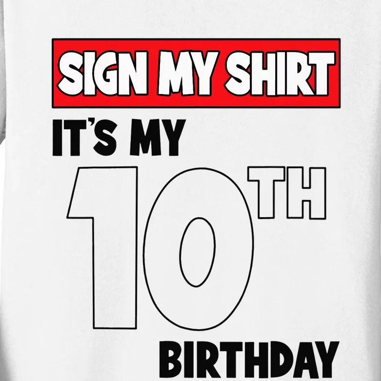 It's My 10th Birthday Party 10 Years Old   Sign My Kids Long Sleeve Shirt