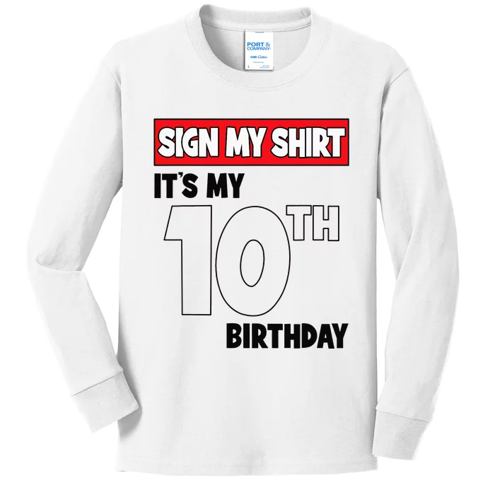 It's My 10th Birthday Party 10 Years Old   Sign My Kids Long Sleeve Shirt