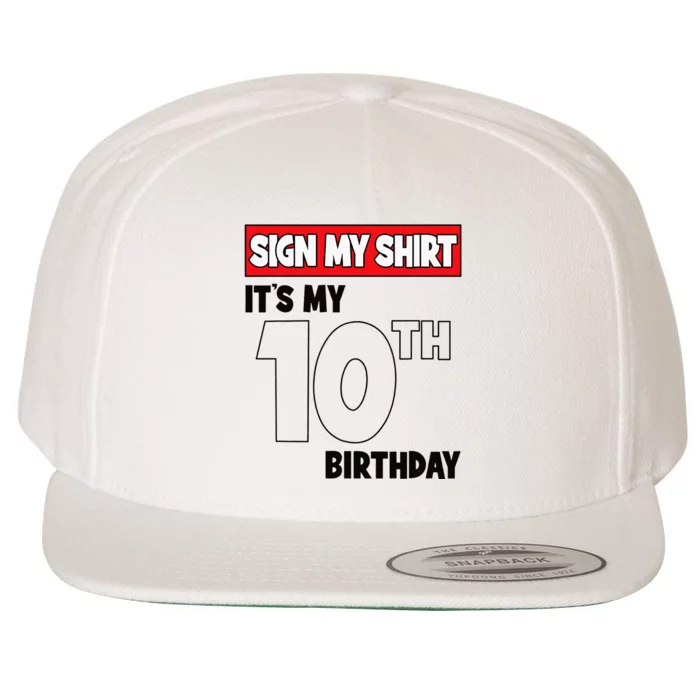 It's My 10th Birthday Party 10 Years Old   Sign My Wool Snapback Cap