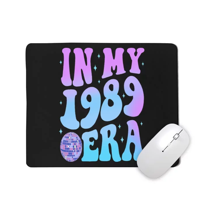 In My 1989 Era Groovy Retro Funny Mousepad