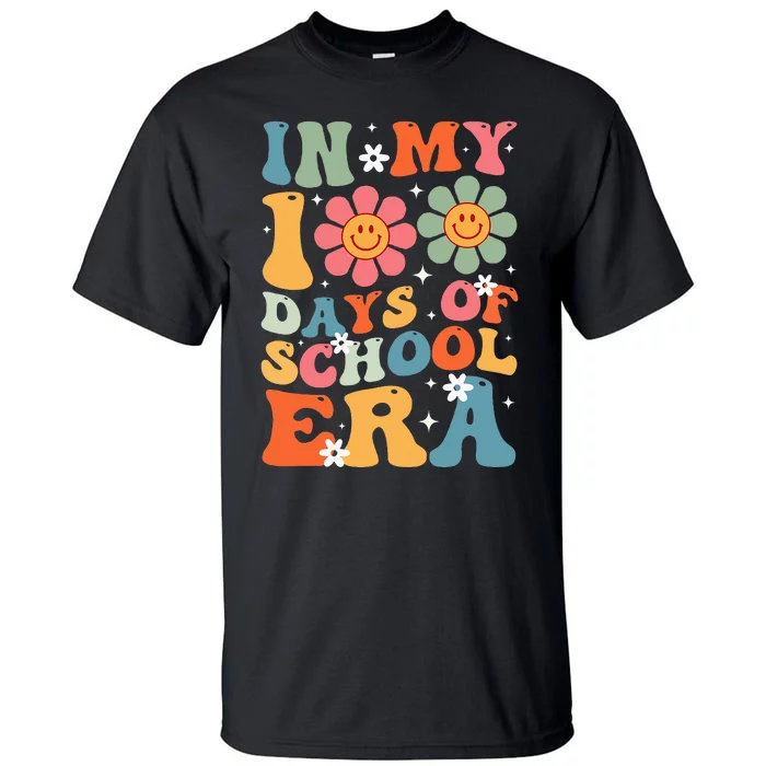 In My 100 Days Of School Era Groovy Teacher 100th Day Tall T-Shirt