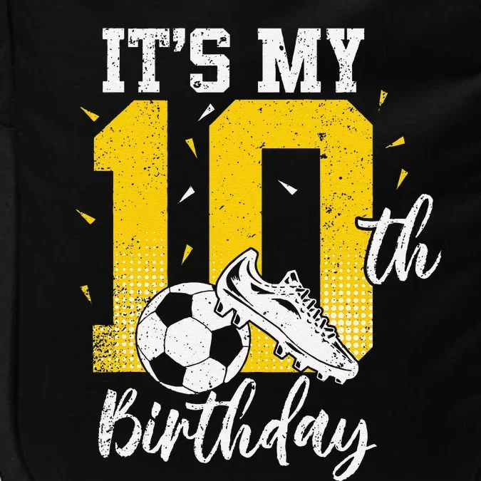 ItS My 10th Birthday Soccer 10th Birthday Player Impact Tech Backpack