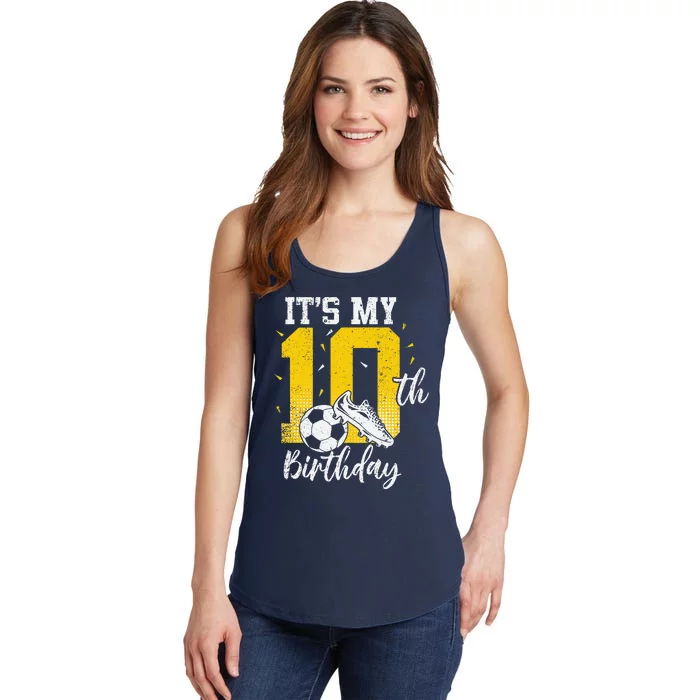 ItS My 10th Birthday Soccer 10th Birthday Player Ladies Essential Tank