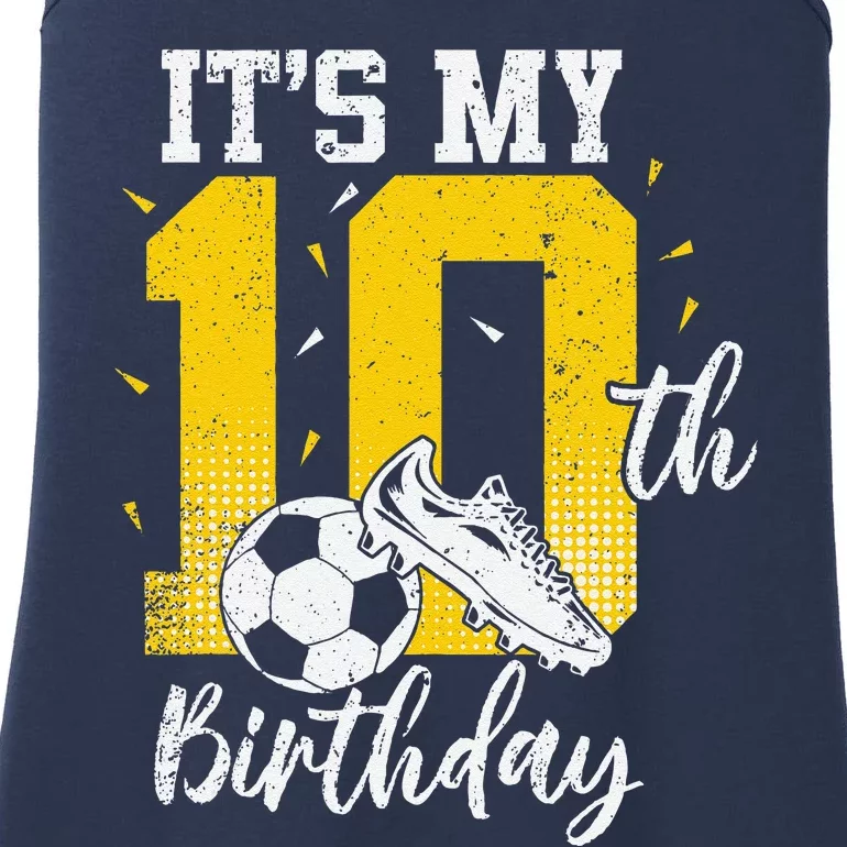 ItS My 10th Birthday Soccer 10th Birthday Player Ladies Essential Tank