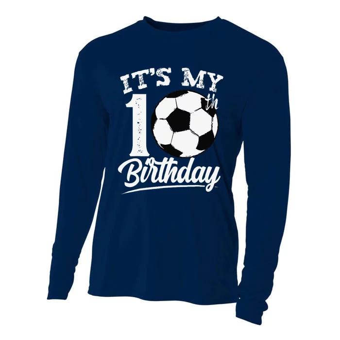 ItS My 10th Birthday Soccer Player 10 Year Old Cooling Performance Long Sleeve Crew