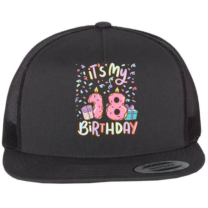 ItS My 18th Birthday Cake Donut 18 Year Old Confetti Flat Bill Trucker Hat