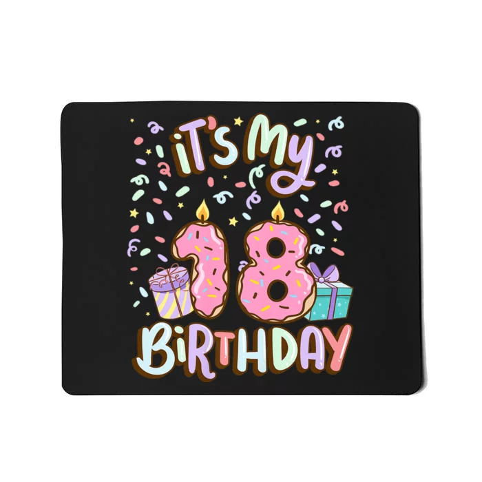 ItS My 18th Birthday Cake Donut 18 Year Old Confetti Mousepad