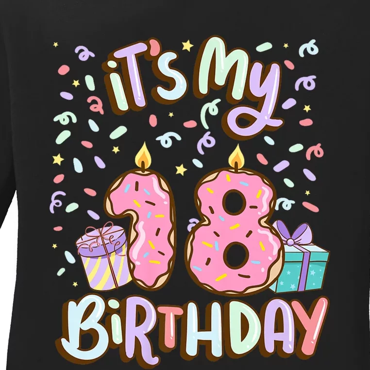 ItS My 18th Birthday Cake Donut 18 Year Old Confetti Ladies Long Sleeve Shirt