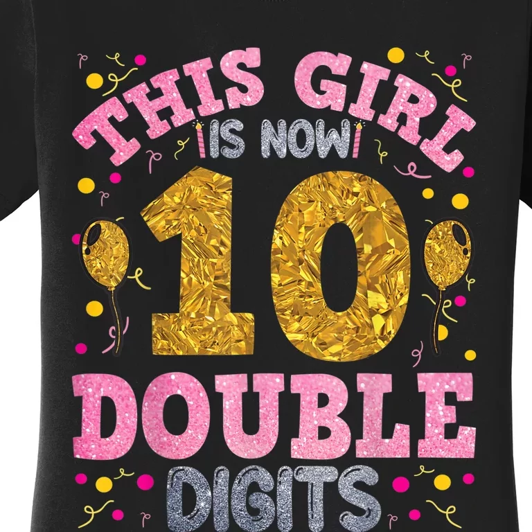 It's My 10th Birthday | This Girl Is Now 10 Years Old Women's T-Shirt