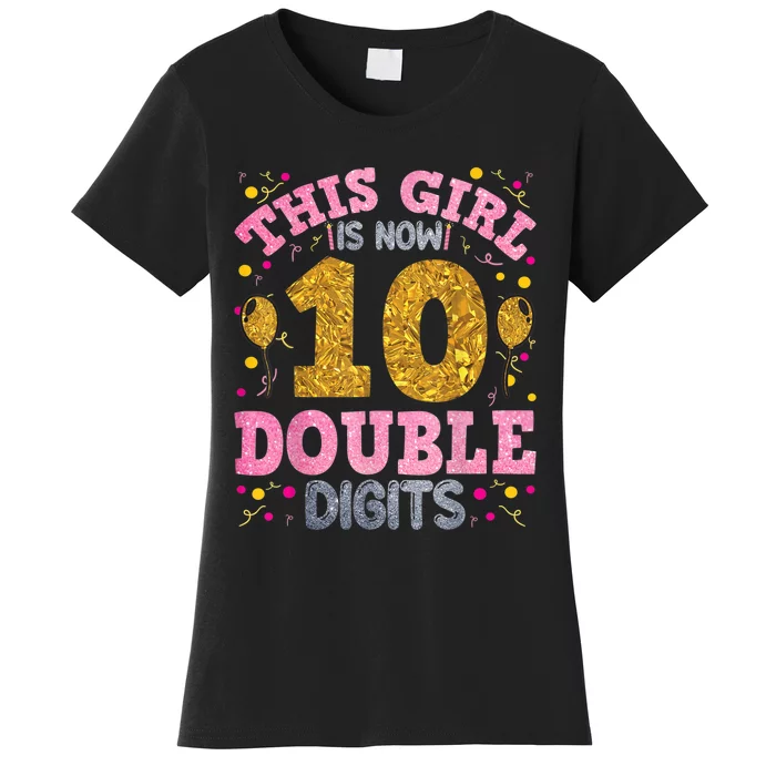 It's My 10th Birthday | This Girl Is Now 10 Years Old Women's T-Shirt